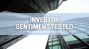 Investor Sentiment Tested