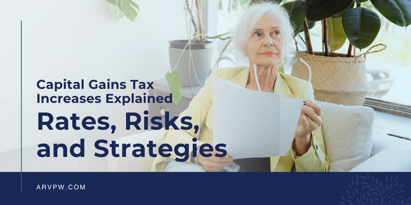 Capital Gains Tax Increases Explained: Rates, Risks, and Strategies