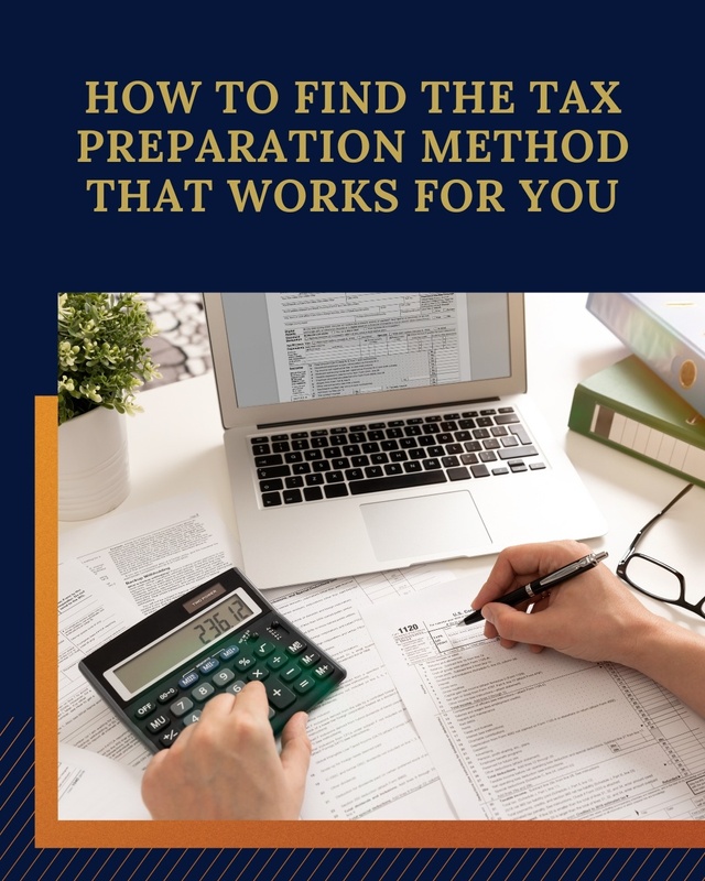 How to Find the Tax Preparation Method That Works For You