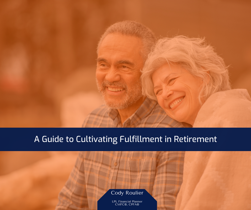 A Guide to Cultivating Fulfillment in Retirement
