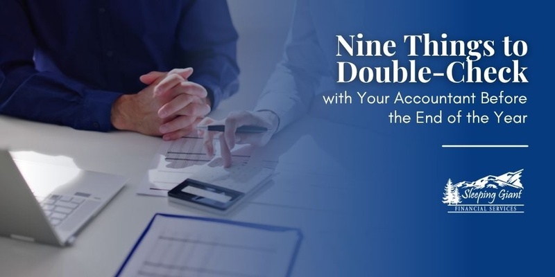 Nine Things to Double-Check with Your Accountant Before the End of the Year