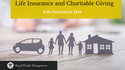 Life Insurance and Charitable Giving