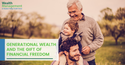 Generational Wealth and the Gift of Financial Freedom
