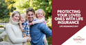 Protecting Your Loved Ones with Life Insurance