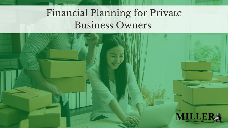 Financial Planning for Private Business Owners
