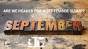 Are We Headed for a September Slump?