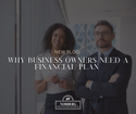 Why Business Owners Need a Financial Plan