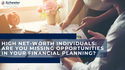 High Net-Worth Individuals: Are You Missing Opportunities in Your Financial Planning?