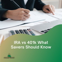 IRA vs. 401(k): What Savers Should Know