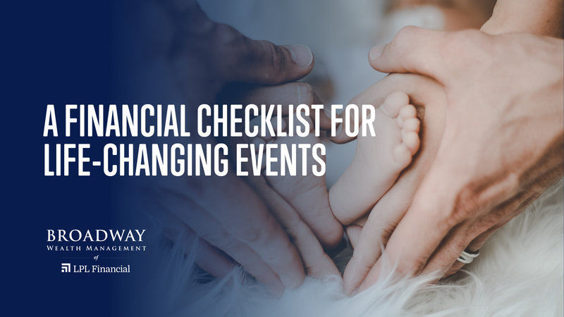 A Financial Checklist for Life-Changing Events