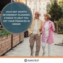 High-Net-Worth Retirement Planning: 6 Ideas to Help You Get Your Finances in Order