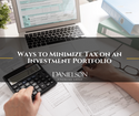 Ways to Minimize Tax on an Investment Portfolio
