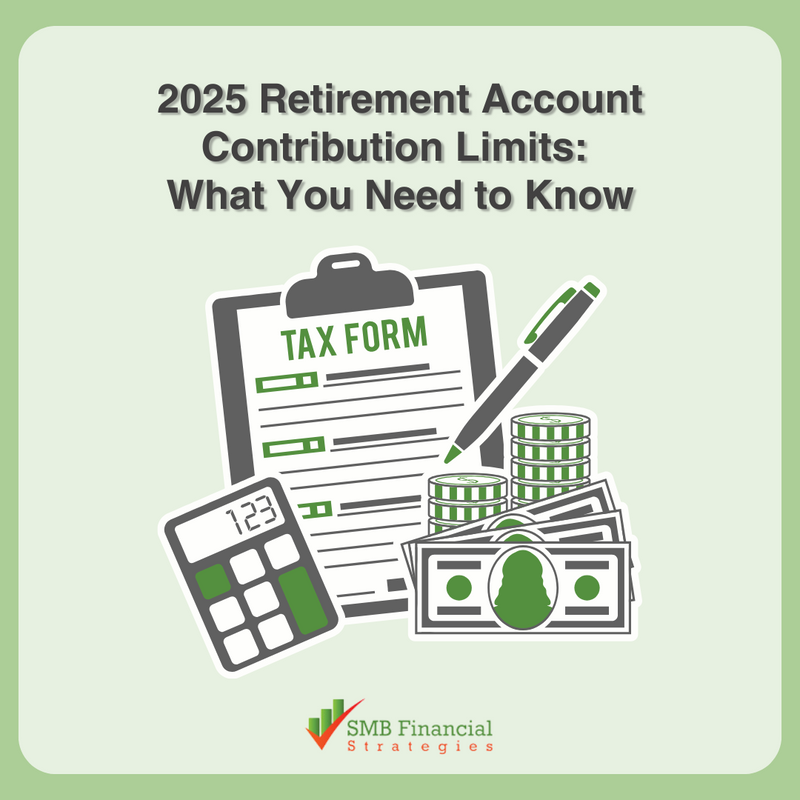2025 Retirement Account Contribution Limits: What You Need to Know