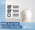 Your Traditional 401(k) Year-End Review Checklist
