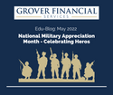 National Military Appreciation Month - Celebrating Heroes - Part 1