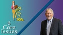 2023 EP1104 | John Kuykendall | 6 Core Issues