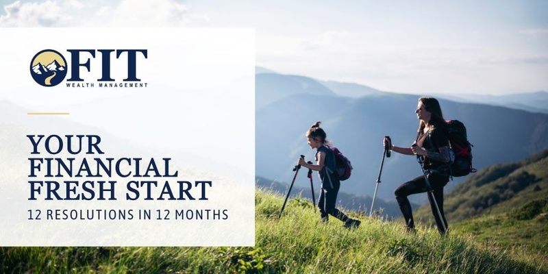 Your Financial Fresh Start: 12 Resolutions in 12 Months
