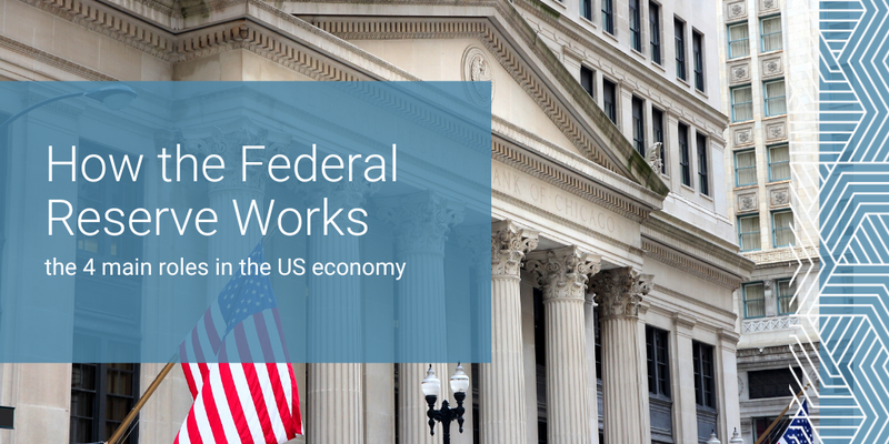 How the Federal Reserve Works