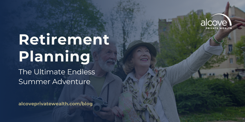 Retirement Planning: The Ultimate Endless Summer Adventure