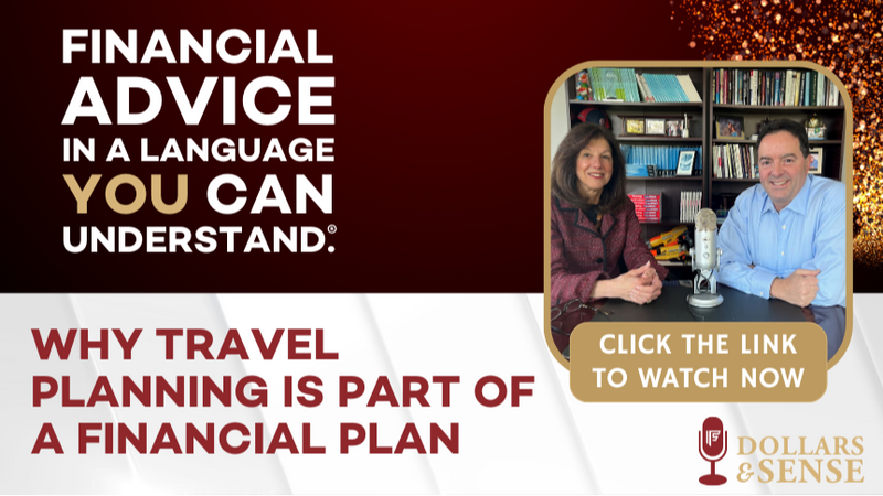 Dollars & Sense: Why Travel Planning is Part of a Financial Plan