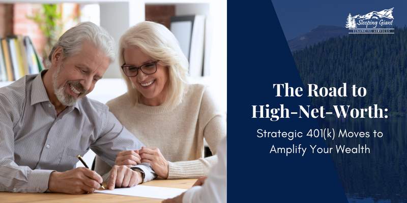 The Road to High-Net-Worth: Strategic 401(k) Moves to Amplify Your Wealth