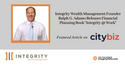 Integrity Wealth Management Founder Ralph G. Adamo Releases Financial Planning Book “Integrity @ Wor