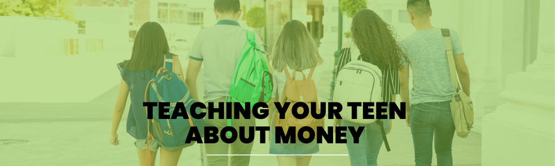 Teaching Your Teen About Money