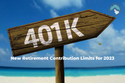 New Retirement Contribution Limits for 2023
