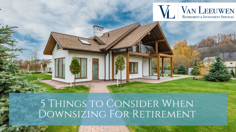 5 Things to Consider When Downsizing for Retirement