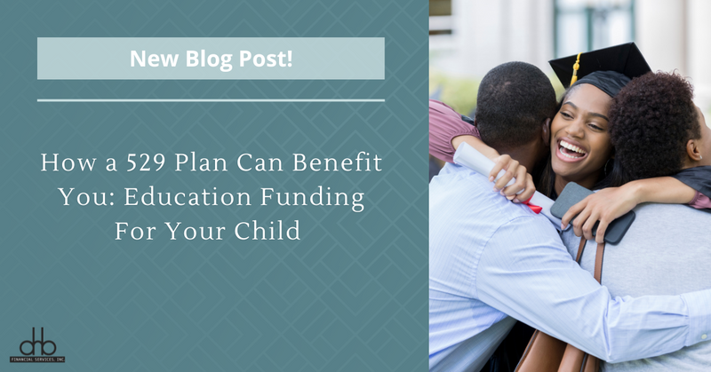 How a 529 Plan Can Benefit You: Education Funding for Your Child