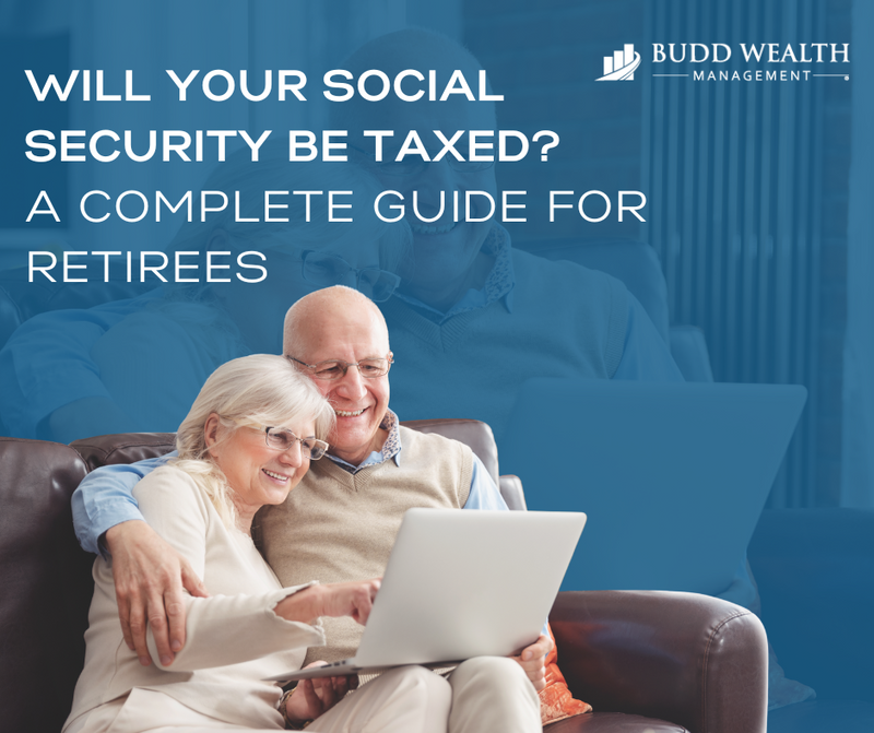 Will Your Social Security Be Taxed?  A Complete Guide for Retirees