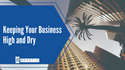 Business Forum: Keeping Your Business High and Dry