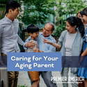 Caring for Your Aging Parents