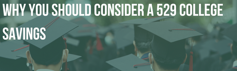 Why You Should Consider a 529 College Savings