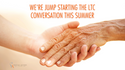 Jump Starting the LTC Conversation This Summer