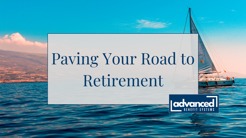 Paving Your Road to Retirement