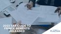 2023 Tax Guide to Fringe Benefits Released