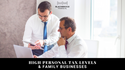 High Personal Tax Levels & Family Businesses