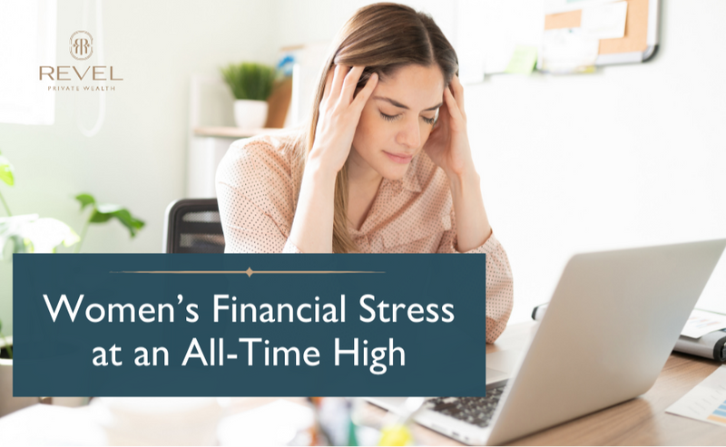 Women’s Financial Stress at an All-Time High