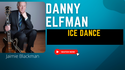 Ice Dance by Danny Elfman. The Art of Orchestration