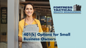 401(k) Options for Small Business Owners