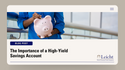 The Benefits of a High-Yield Savings Account