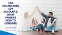 Tax-Advantaged 529 Accounts: What families need to consider
