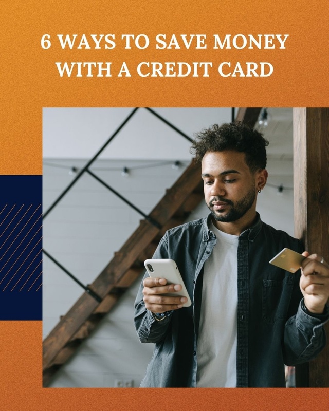 6 Ways to Save Money With a Credit Card