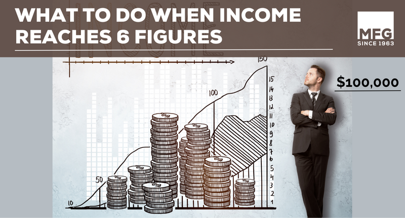 What to do When Your Income Reaches 6 Figures