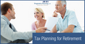 A Look at Tax Planning for Retirement