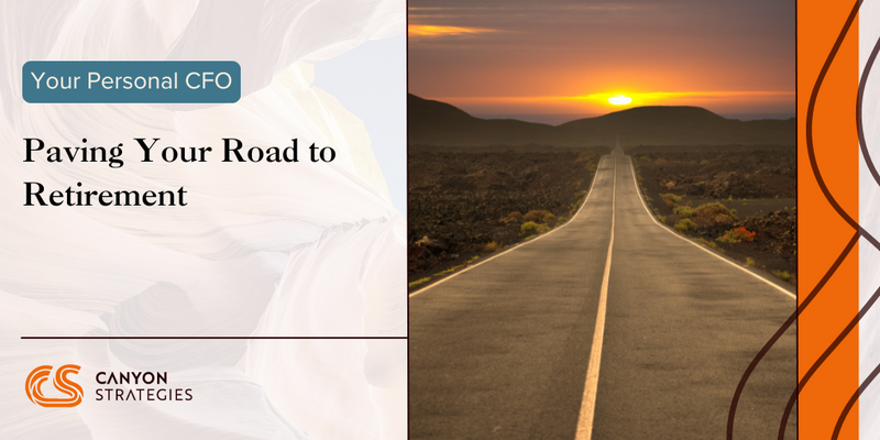 Paving Your Road to Retirement