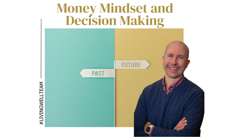 Money Mindset and Decision Making