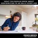 What You Should Know About Contributing to an IRA at Every Age
