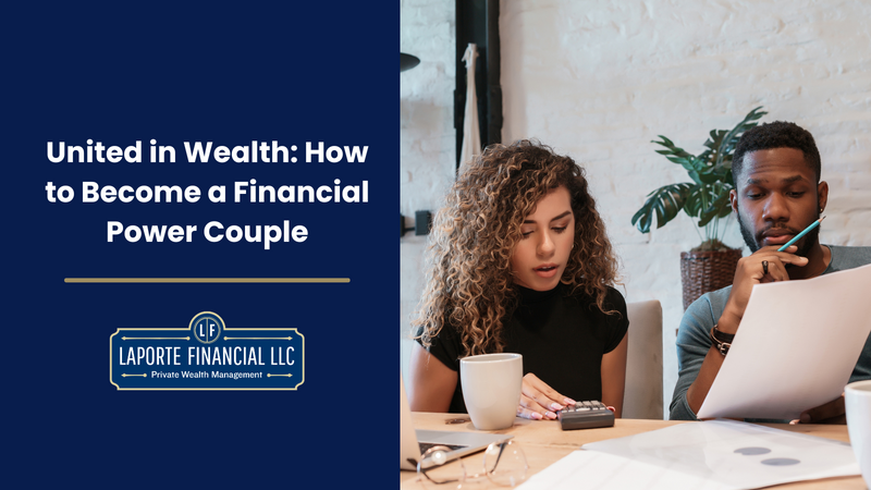 United in Wealth: How to Become a Financial Power Couple
